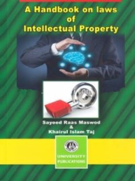 A HANDBOOK ON LAWS OF INTELLECTUAL PROPERTY