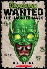 GOOSEBUMPS WANTED: THE HAUNTED MASK