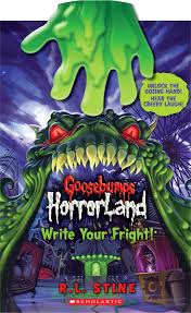 WRITE YOUR FRIGHT (GOOSEBUMPS HORRORLAND)