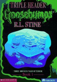 GOOSEBUMPS TRIPLE HEADER BOOK 1: THREE SHOCKING TALES OF TERROR
