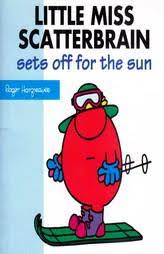 LITTLE MISS SCATTERBRAIN SETS OFF FOR THE SUN