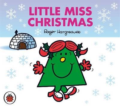 LITTLE MISS CHRISTMAS (MR. MEN AND LITTLE MISS)