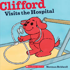 CLIFFORD VISITS THE HOSPITAL
