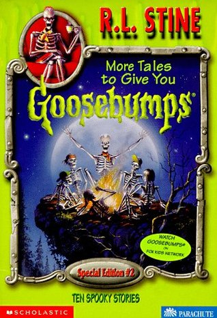 MORE TALES TO GIVE YOU GOOSEBUMPS
