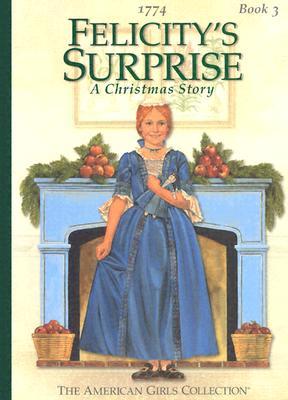 FELICITY'S SURPRISE: A CHRISTMAS STORY