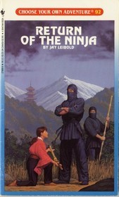 RETURN OF THE NINJA (CHOOSE YOUR OWN ADVENTURE- 92)