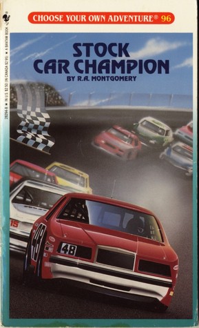 STOCK CAR CHAMPION (CHOOSE YOUR OWN ADVENTURES- 96)