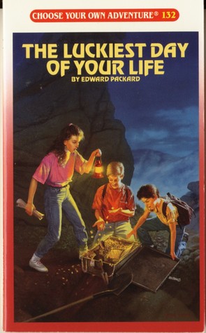 THE LUCKIEST DAY OF YOUR LIFE (CHOOSE YOUR OWN ADVENTURE)