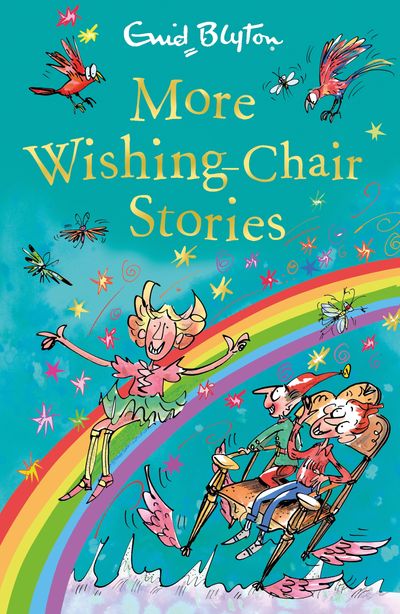 MORE WISHING CHAIR STORIES