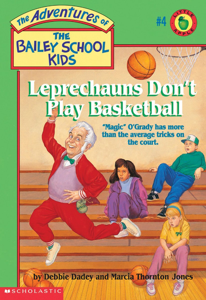LEPRECHAUNS DONOT PLAY BASKETBAL (THE ADVENTURES OF THE BAILEY SCHOOL KIDS)