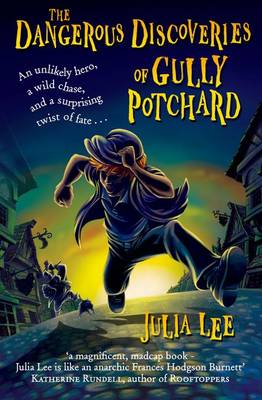 THE DANGEROUS DISCOVERIES OF GULLY POTCHARD