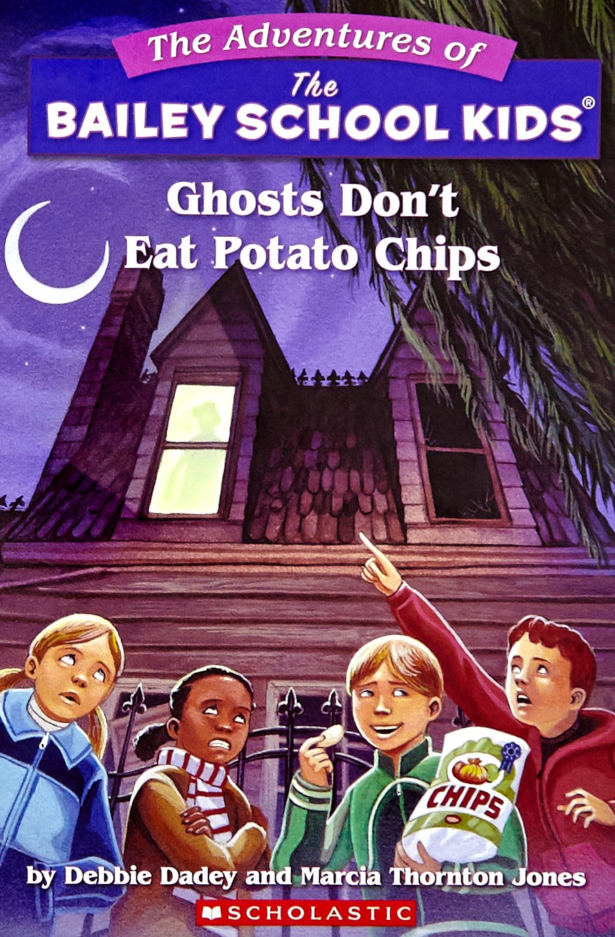 GHOSTS DON'T EAT POTATO CHIPS (BAILEY SCHOOL KIDS - 5)