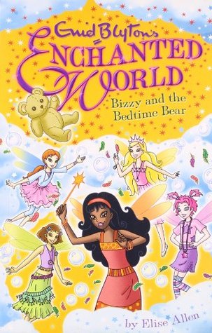 ENCHANTED WORLD: BIZZY AND THE BEDTIME BEAR 5