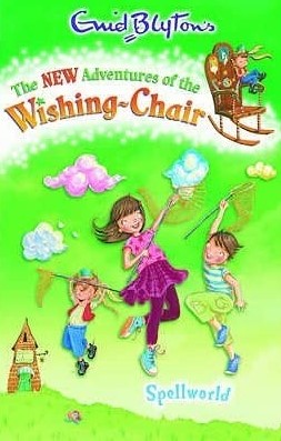 THE NEW ADVENTURE OF WISHING CHAIR 3: SPELLWORLD