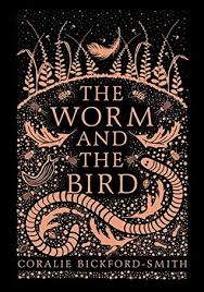 THE WORM AND THE BIRD