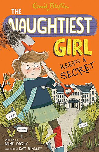 NAUGHTIEST GIRL 05 : THE NAUGHTIEST GIRL KEEPS A SECRET