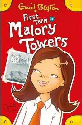 FIRST TERM AT MALORY TOWERS