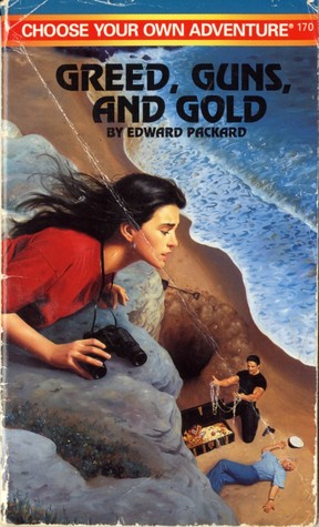 GREED, GUNS, AND GOLD (CHOOSE YOUR OWN ADVENTURE NO. 170)