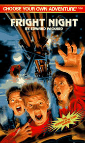 FRIGHT NIGHT (CHOOSE YOUR OWN ADVENTURE NO. 164)