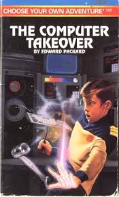 THE COMPUTER TAKEOVER (CHOOSE YOUR OWN ADVENTURE NO. 160)