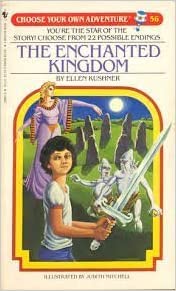 THE ENCHANTED KINGDOM (CHOOSE YOUR OWN ADVENTURE)