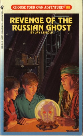 REVENGE OF THE RUSSIAN GHOST (CHOOSE YOUR OWN ADVENTURE RACK- 99)