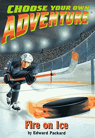 FIRE ON ICE (CHOOSE YOUR OWN ADVENTURE NO. 181)