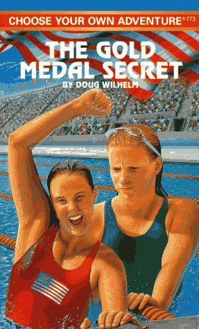 THE GOLD MEDAL SECRET (CHOOSE YOUR OWN ADVENTURE)