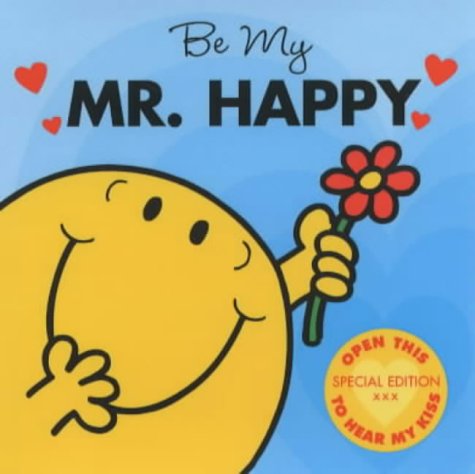 BE MY MR. HAPPY