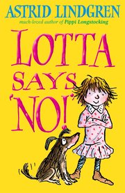 LOTTA SAYS NO!