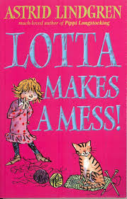 LOTTA MAKES A MESS