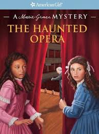 THE HAUNTED OPERA: A MARIE-GRACE MYSTERY
