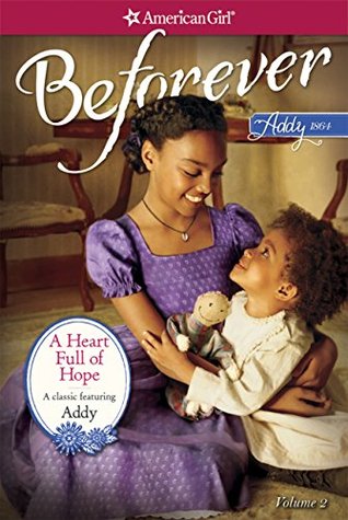 A HEART FULL OF HOPE: AN ADDY CLASSIC VOLUME 2