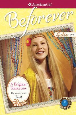 A BRIGHTER TOMORROW: MY JOURNEY WITH JULIE