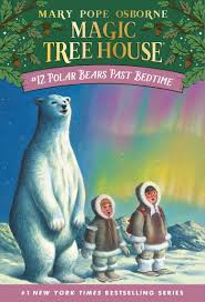 MAGIC TREE HOUSE 12: POLAR BEARS PAST BEDTIME