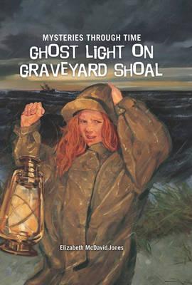 GHOST LIGHT ON GRAVEYARD SHOAL