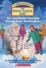 THE ABOMINABLE SNOWMAN DOESNOT ROAST MARSHMALLOWS (BAILEY SCHOOL KIDS)
