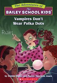 VAMPIRES DONOT WEAR POLKA DOTS (THE ADVENTURES OF THE BAILEY SCHOOL KIDS)