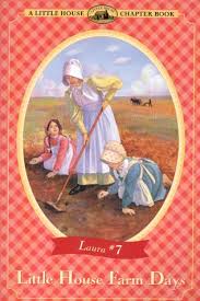 LITTLE HOUSE FARM DAYS: ADAPTED FROM THE LITTLE HOUSE BOOKS