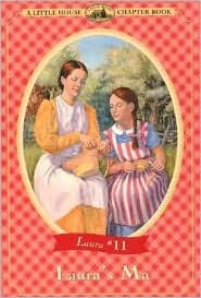 LAURA'S MA (LITTLE HOUSE CHAPTER BOOK)