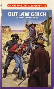 OUTLAW GULCH (CHOOSE YOUR OWN ADVENTURE- 125)