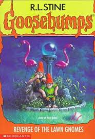 GOOSEBUMPS : 34 REVENGE OF THE LAWN GNOMES