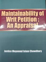 MAINTAINABILITY OF WRIT PETITION : AN APPRAISAL