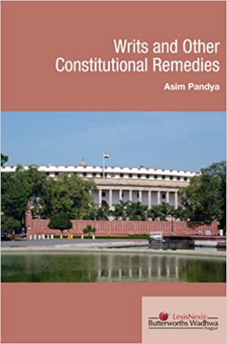 WRITS AND OTHER CONSTITUTIONAL REMEDISE