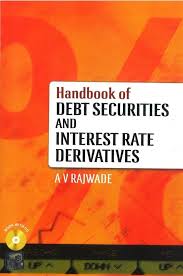 HANDBOOK OF DEBT SECURITIES AND INTEREST RATE DERIVATIVES (WITH CD)