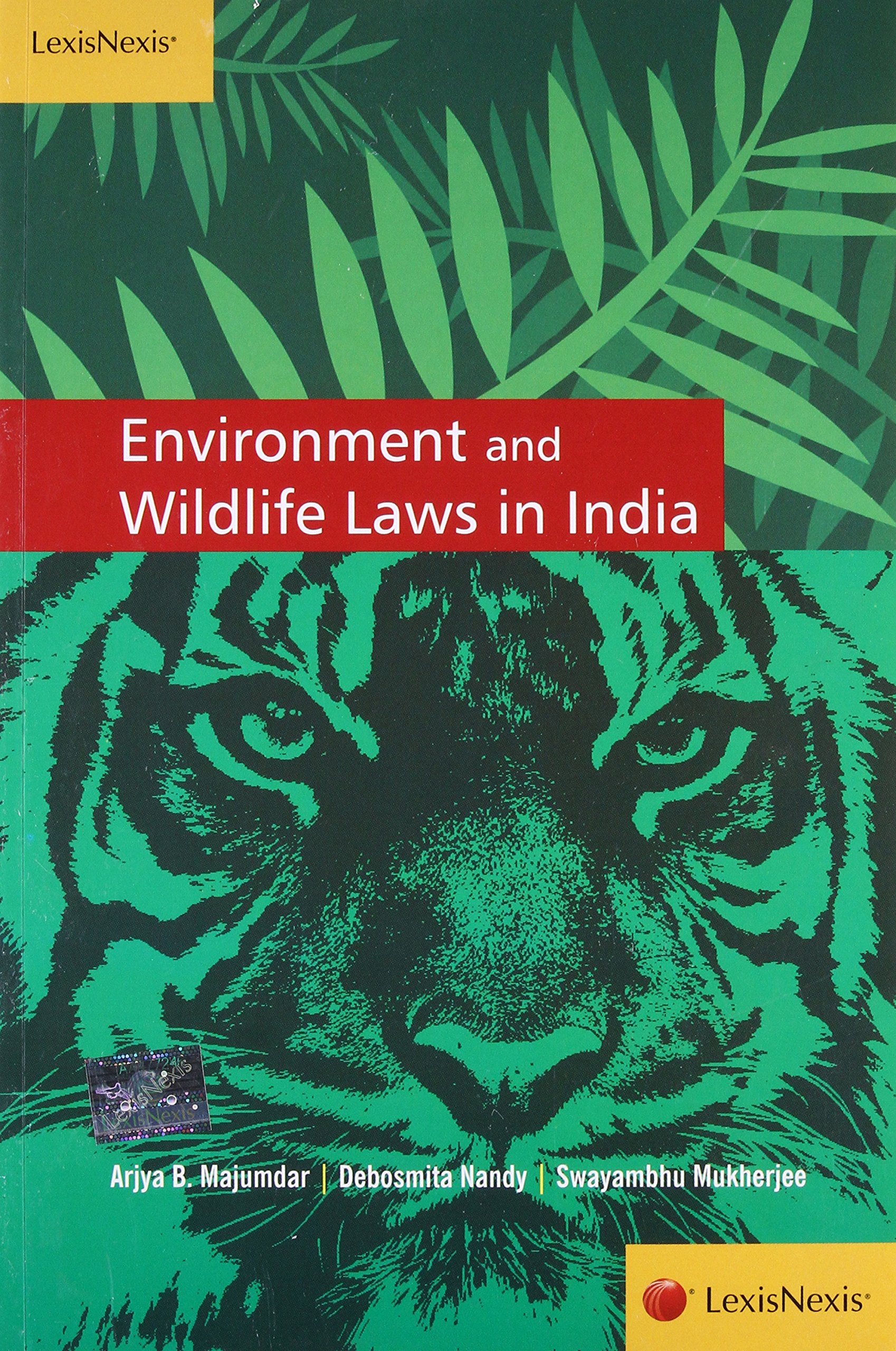 ENVIRONMENT AND WILDLIFE LAWS IN INDIA