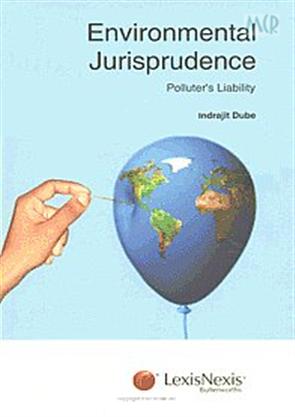 ENVIRONMENTAL JURISPRUDENCE: POLLUTER'S LIABILITY