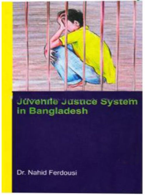 JUVENILE JUSTICE SYSTEM IN BANGLADESH