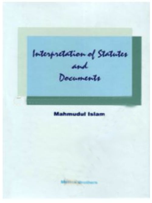 INTERPRETATION OF STATUTES AND DOCUMENTS
