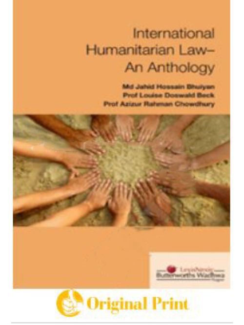 INTERNATIONAL HUMANITARIAN LAW-AN ANTHOLOGY, 2009